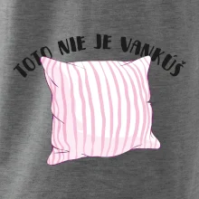 Toto nie je vankúš - ružový