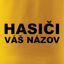Hasiči nápis (názov zboru - vlastný nápis) Hasiči nápis (názov zboru - vlastný nápis)