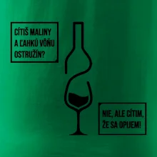 Cítim, že sa opijem!