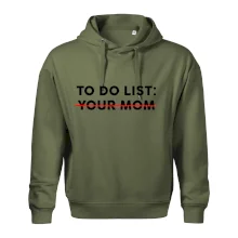 To do list: Your mom