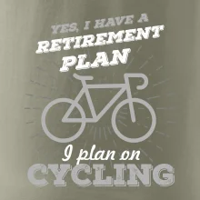 Sivý bicykel - Yes, I have a retirement plan, Aj plan on cycling