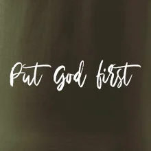 Put God first písací nápis