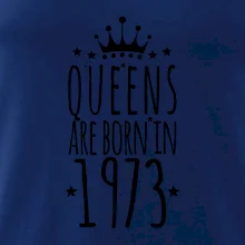 Queens are born in 1973 Queens are born in 1973