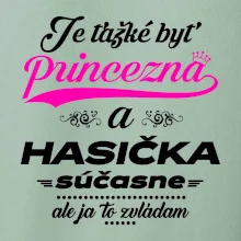 Je ťažké byť princezná - Hasička
