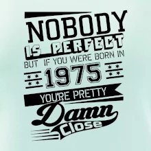 Nobody is perfect - 1975