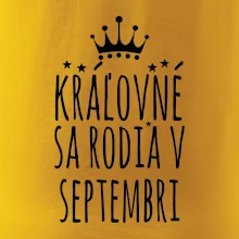 Kráľovné sa rodia v septembri