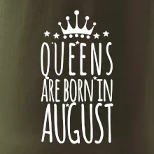 Queens are born in August Queens are born in August