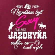 Neznášam byť sexy - Jazdkyňa Neznášam byť sexy - Jazdkyňa
