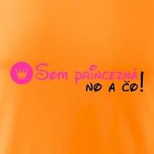 Som princezná No a čo!