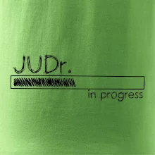 In progress titul JUDr. doktor/ doktorka práv