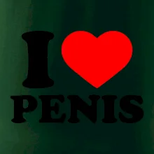 I love penis