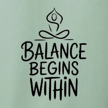 Balance begins within nápis