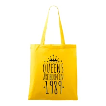 Queens are born in 1989