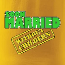 Soon married without childern