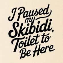 I Paused My Skibidi Toilet to be Here