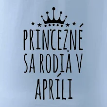 Princezné sa rodia v apríli