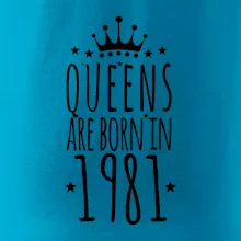 Queens are born in 1981