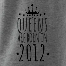 Queens are born in 2012