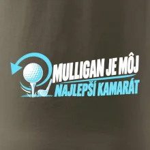 Mulligan je môj najlepší kamarát