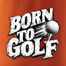 Born to golf černobílý drsný potisk
