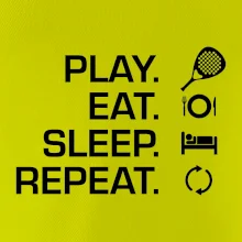 Play eat sleep repeat padel
