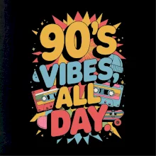 90s vibes all day