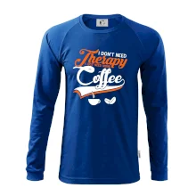 I don't need therapy coffee I don't need therapy coffee