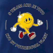 S telom ako je toto, kto by potreboval vlasy