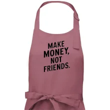 Make money not friends tiskací