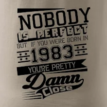 Nobody is perfect - 1983