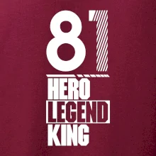 Hero, Legend, King 1981