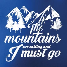 The mountains are calling and i must go