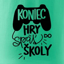 Koniec hry, späť do školy