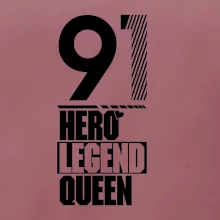 Hero, Legend, Queen 1991
