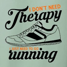 I don't need therapy running