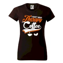 I don't need therapy coffee