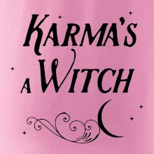 Karma's a Witch - nápis