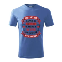 You can't buy happiness but you can buy wine