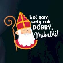 Bol som celý rok dobrý, Mikuláš!