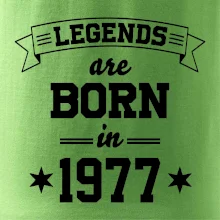 Legends are born in 1977