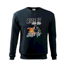 Ride it Like You Stole it Ride it Like You Stole it