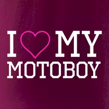I love my motoboy