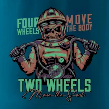Two Wheels Move the Soul