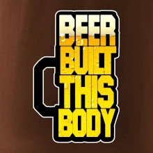 Beer built this body