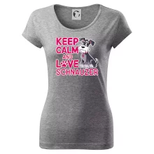 Keep calm and love Schnauzer