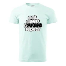 Eat sleep sauna repeat