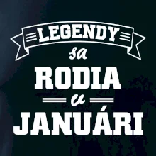 Legendy sa rodia v januári
