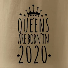 Queens are born in 2020