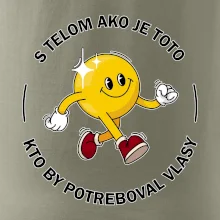 S telom ako je toto, kto by potreboval vlasy