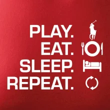 Play Eat Sleep Repeat polo Play Eat Sleep Repeat polo
